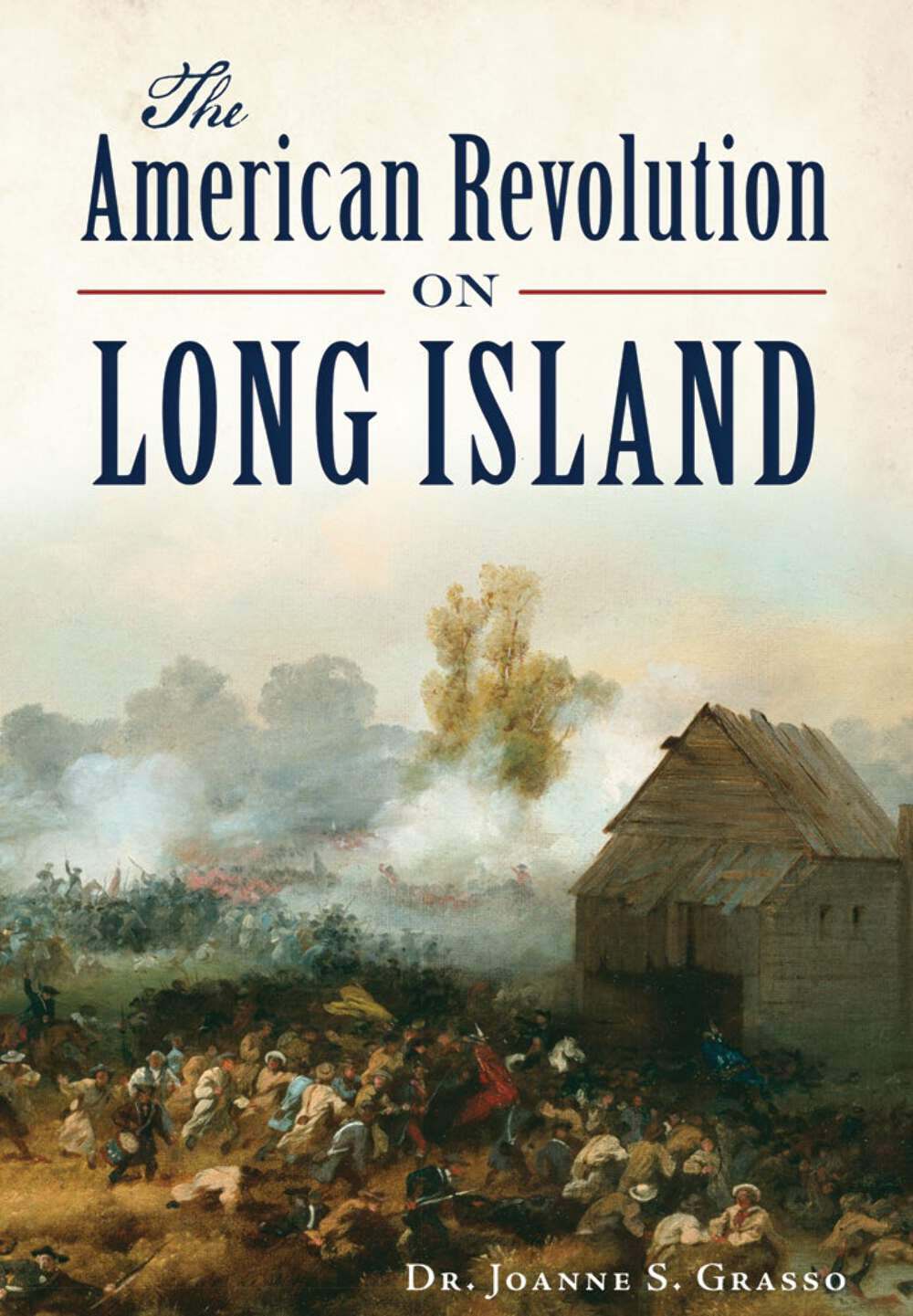 NEW The History Press The American Revolution on Long Island, NY 9781467118286 M