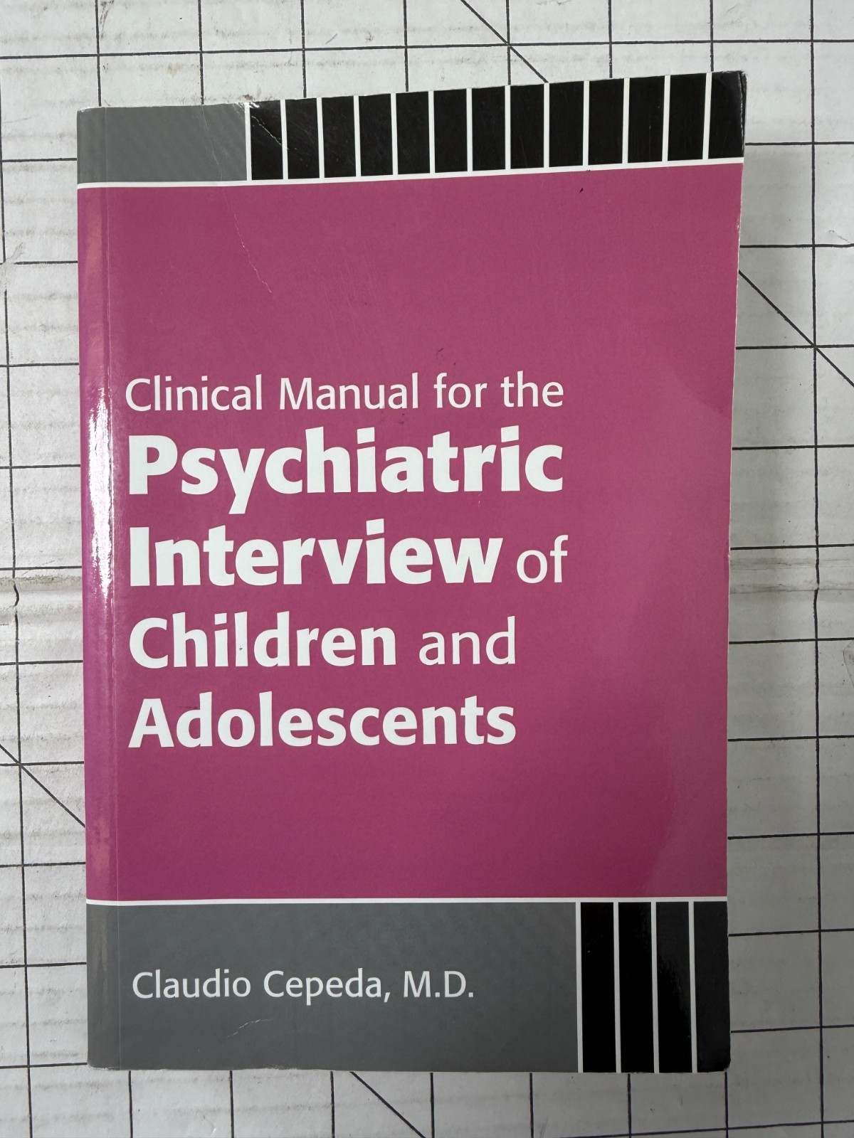Clinical Manual for the Psychiatric Interview of Children and Adolescents 1st Ed