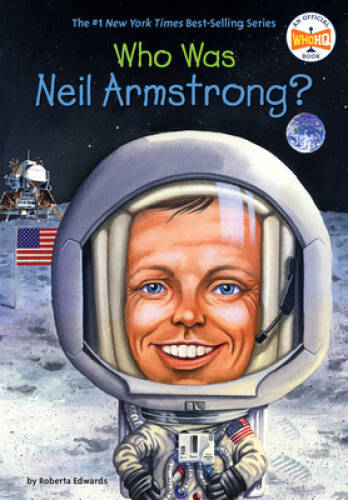 Who Was Neil Armstrong? – Paperback By Edwards, Roberta – GOOD