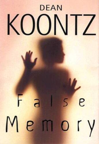 False Memory – Hardcover By Dean Koontz – VERY GOOD
