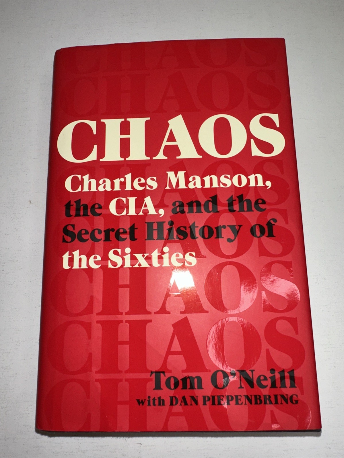 Chaos by Tom O’Neil 2019 First Ed HC Manson CIA Secret History of the Sixties