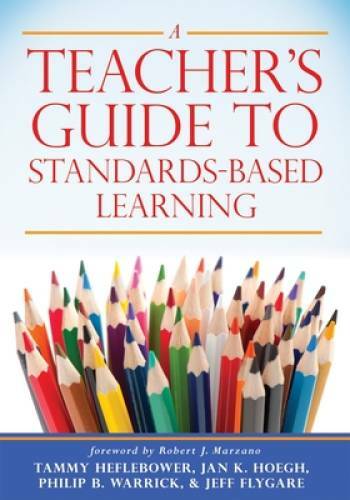 A Teacher&rsquo;s Guide to Standards-Based Learning (An Instruction Manual – VERY GOOD