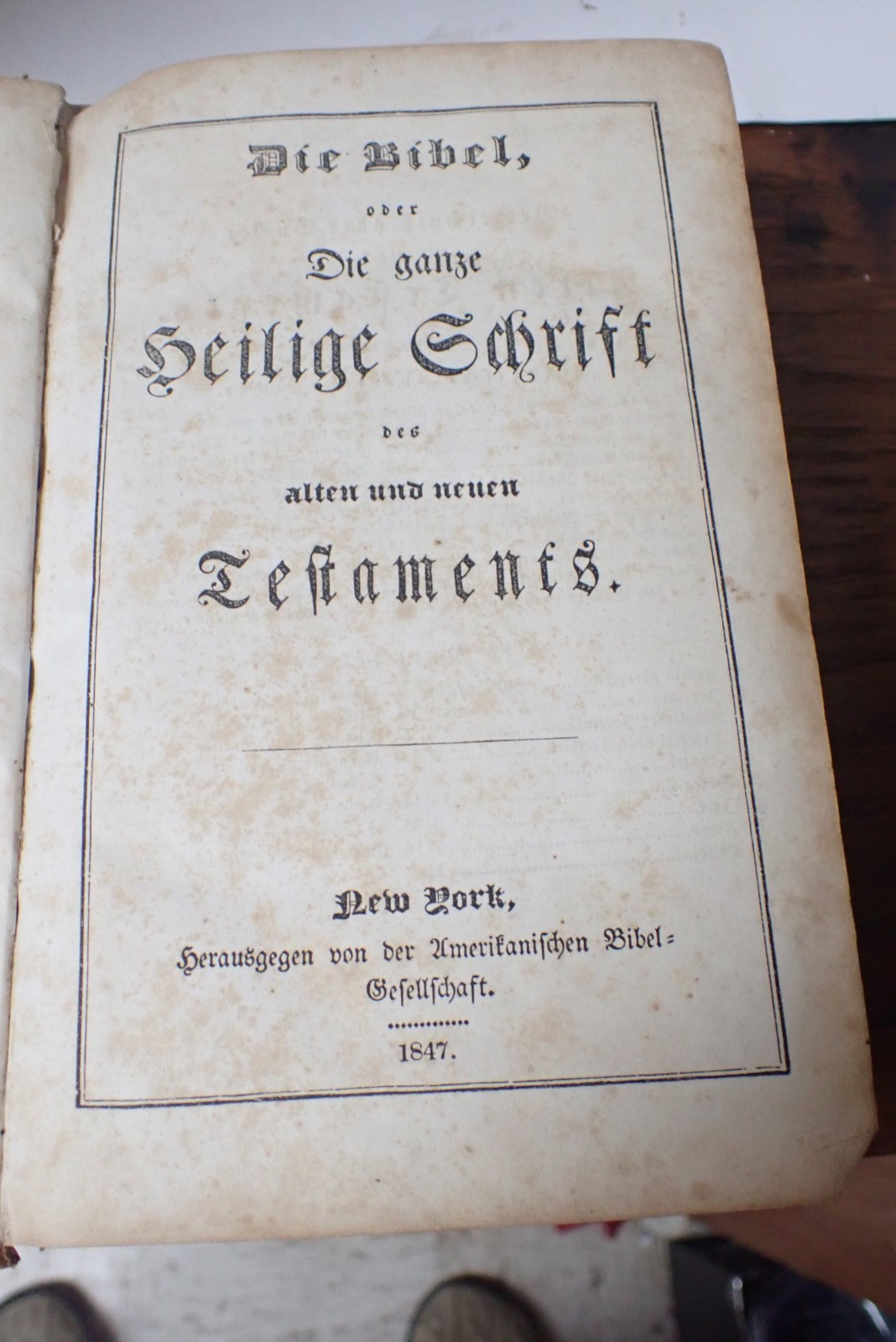 1847 Pre Civil War German Bible Die Bible New York 272 pages