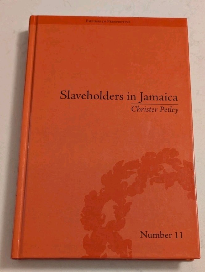 Slaveholders in Jamaica: Colonial Society and Culture during the Era of…