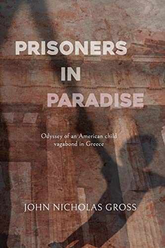 PRISONERS IN PARADISE: ODYSSEY – Paperback, by Gross John Nicholas – Very Good