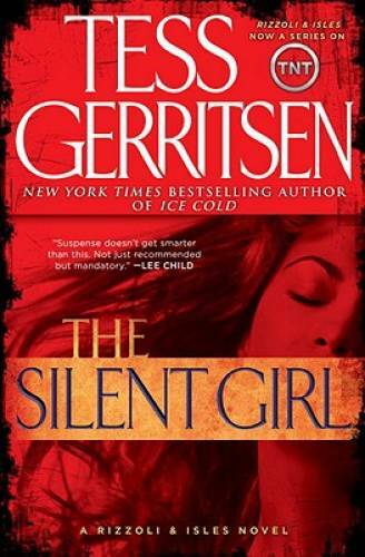 The Silent Girl (with bonus short story Freaks): A Rizzoli & Isles N – VERY GOOD