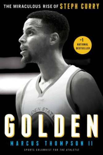 Golden: The Miraculous Rise of Steph Curry – Paperback – GOOD