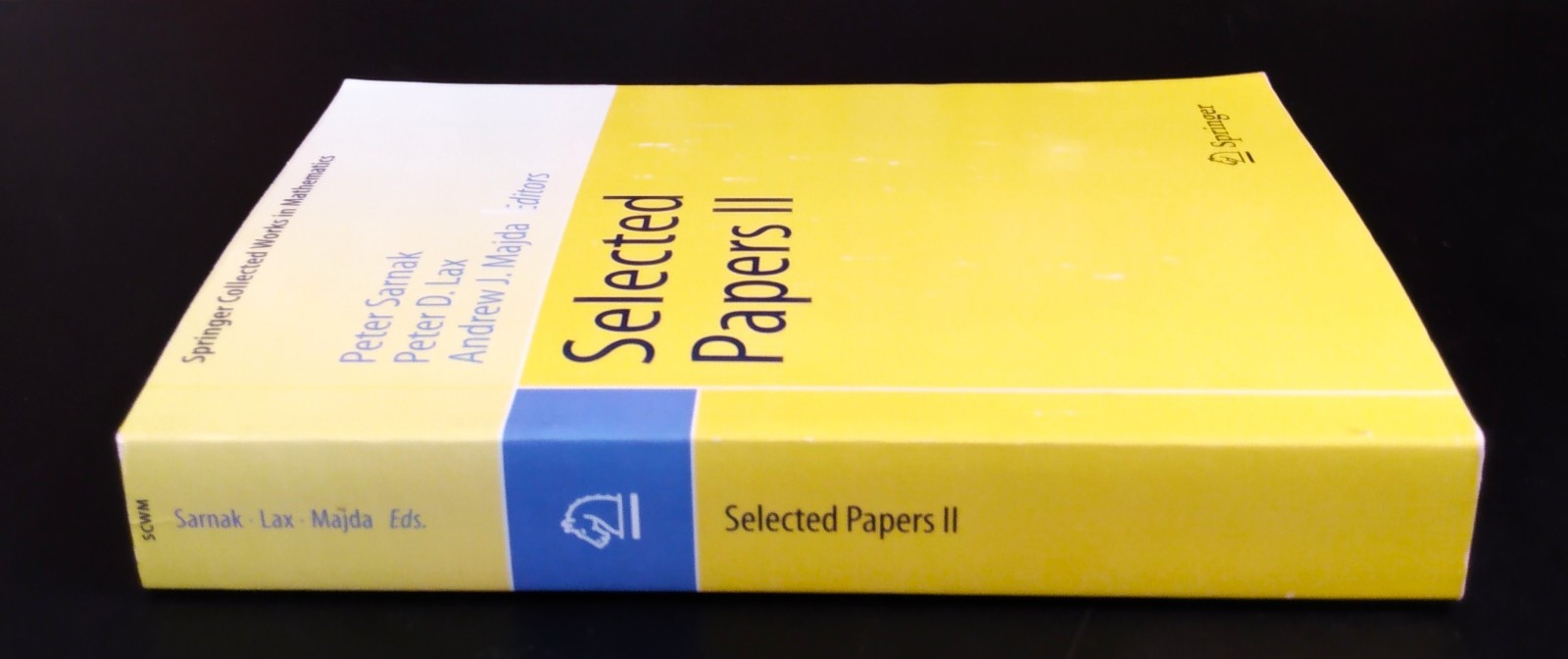 SELECTED PAPERS II (Springer Collected Works in Mathematics) – Sarnack, Lax, etc