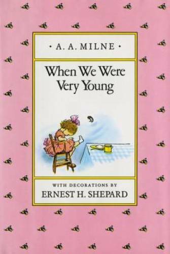 When We Were Very Young (Winnie-the-Pooh) – Hardcover By Milne, A. A. – GOOD