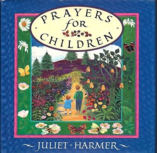 Prayers for Children by Juliet Harmer (1992, Uk-B Format Paperback)