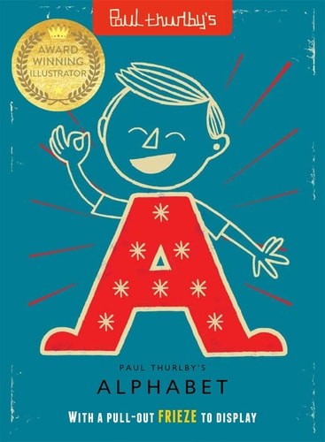 Paul Thurlby&rsquo;s Alphabet: With a pull-out FRIEZE to display (paperback)