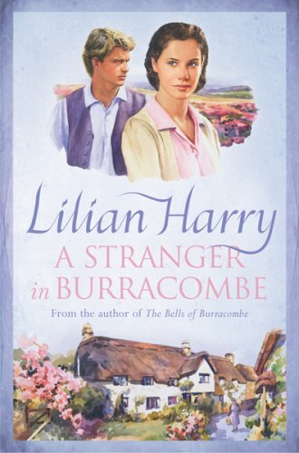 A Stranger in Burracombe By Lilian Harry. 9780752867212