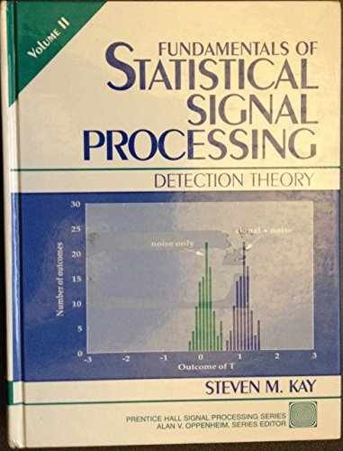 Fundamentals of Statistical Signal – Hardcover, by Kay Steven – New h