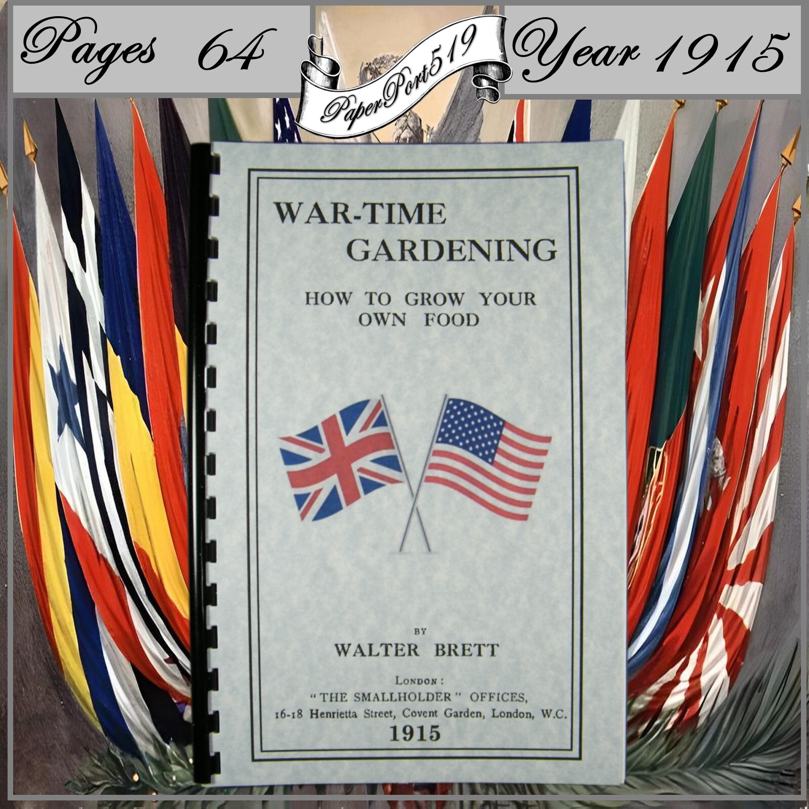 1915 War-Time Gardening How To Grow Your Own Food 64 Pages