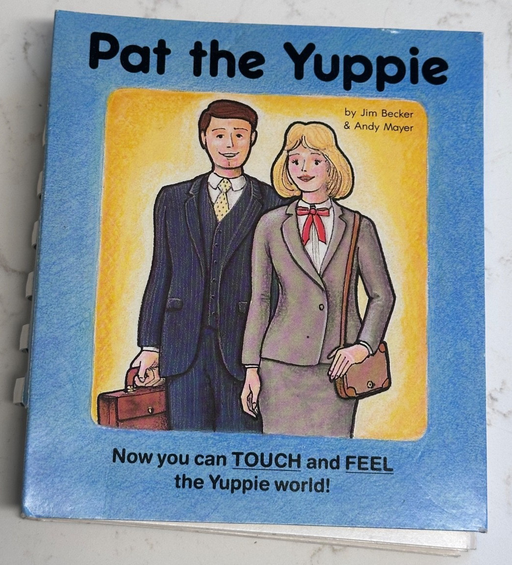 Pat the Yuppie 1980&rsquo;s Touch & Feel Book – Becker Mayer – Preppy Wall Street Era