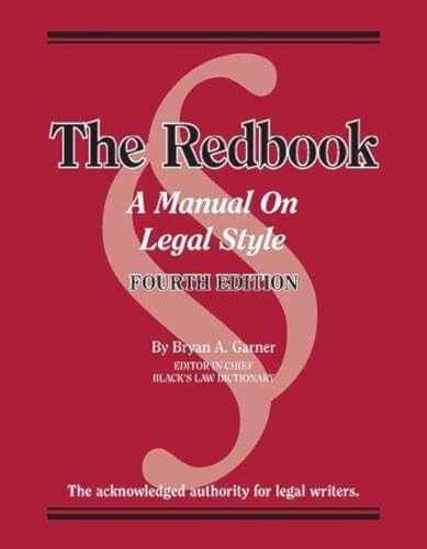 Bryan A. Garner&rsquo;s Redbook: A Manual – Paperback, by Garner Bryan – Very Good z