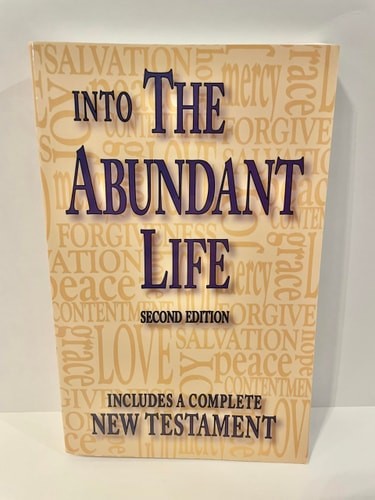 Into the Abundant Life (Includes a Complete New Testament) by N/A, Very Good Boo