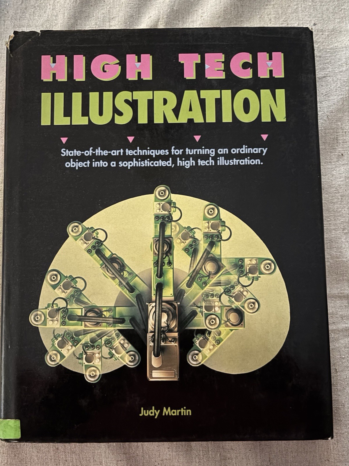 HIGH TECH ILLUSTRATION by Judy Martin, 1989 1st US Ed in DJ