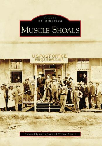 Muscle Shoals, Alabama, Images of America, Paperback
