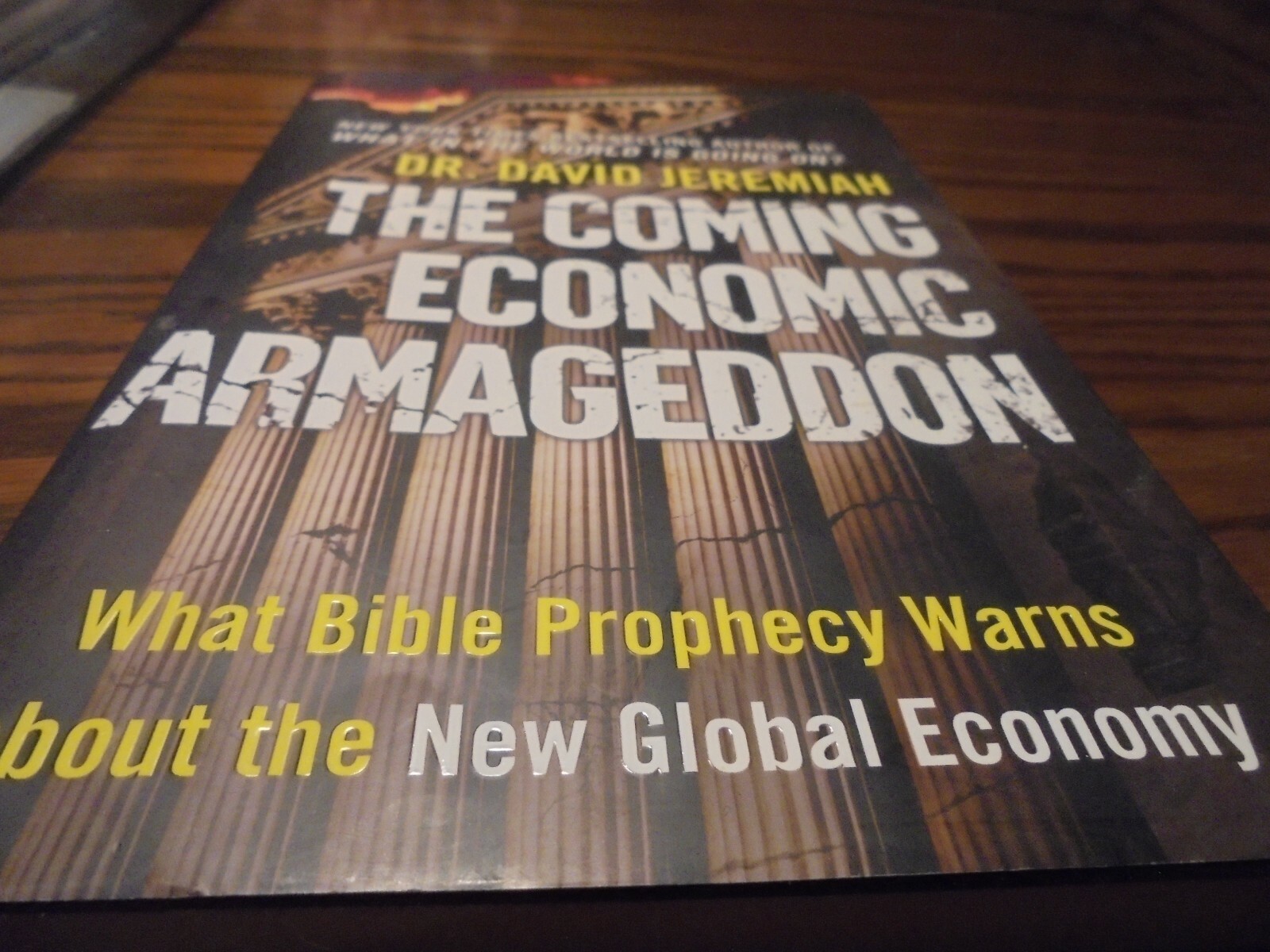 « The Coming Economic Armageddon » By Dr. David Jeremiah Hardcover-DJ 2010 L26