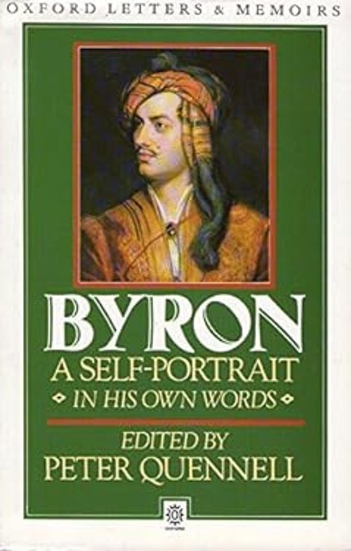 Byron: a Self-Portrait : Letters and Diaries 1798-1824 George Gor