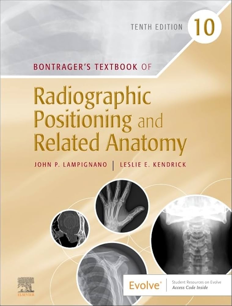 Bontrager&rsquo;s Textbook of Radiographic Positioning and Related Anatomy by John…