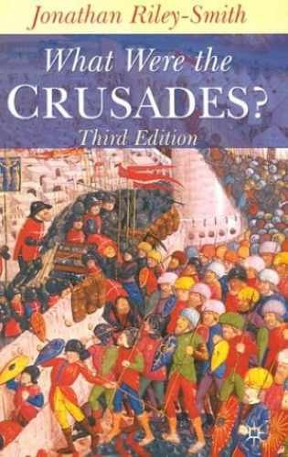 What Were the Crusades? – Paperback, by Riley-Smith Jonathan – Very Good