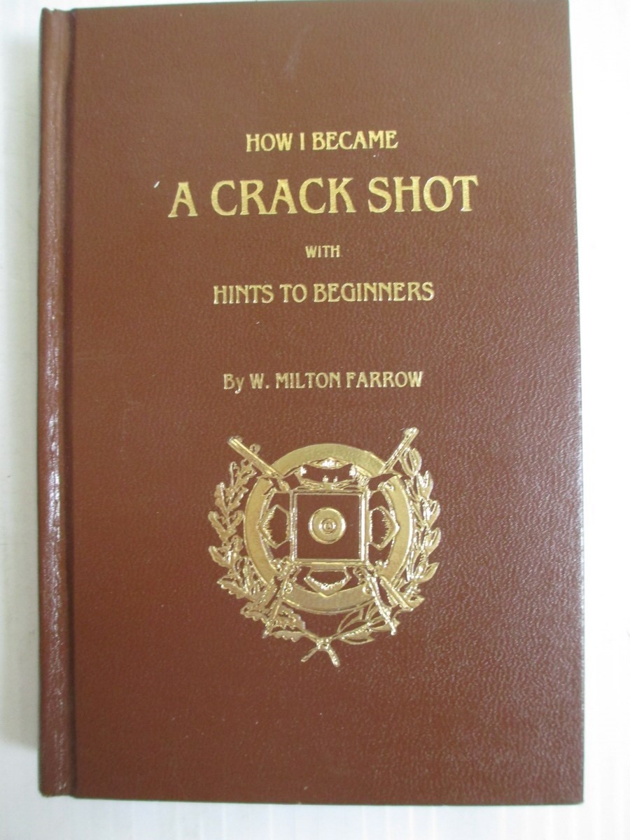 How I Became a Crack Shot hardback Farrow 7×5 inches