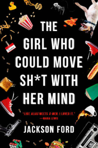The Girl Who Could Move Sh*t with Her Mind – Paperback – VERY GOOD