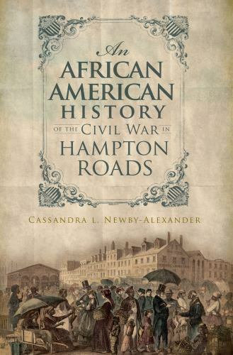 American Heritage Ser.: An African American History of the Civil War in Hampton