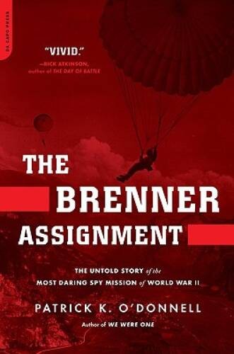 The Brenner Assignment: The Untold Story of the Most Daring Spy Miss – VERY GOOD