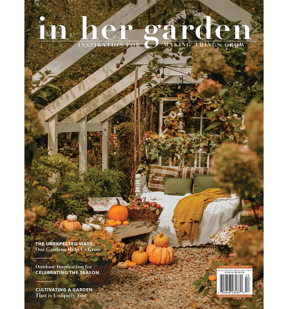 IN HER GARDEN MAGAZINE Sep Oct Nov Autumn 2025