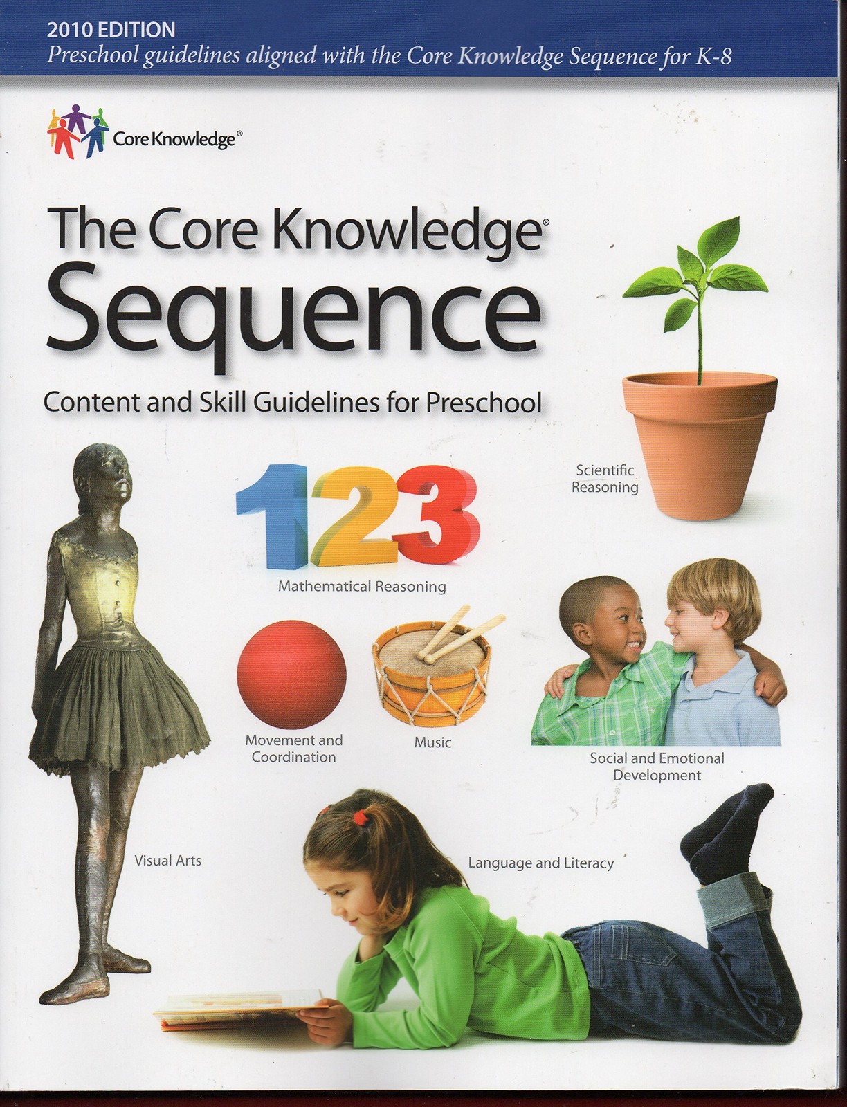The Core Knowledge Sequence Content and Skill Guidelines for Grades K-8/Pres…