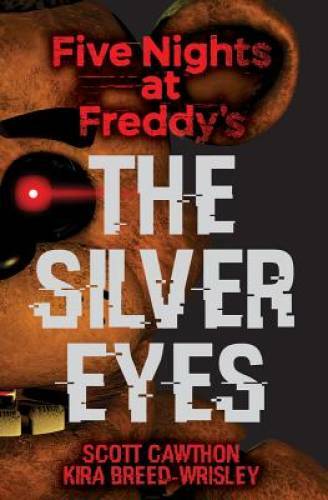 Five Nights at Freddy&rsquo;s: The Silver Eyes – Paperback – VERY GOOD