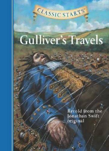 Gulliver&rsquo;s Travels (Classic Starts) – Hardcover By Swift, Jonathan – GOOD