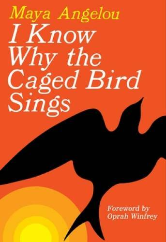 I Know Why the Caged Bird Sings – Paperback By Angelou, Maya – GOOD