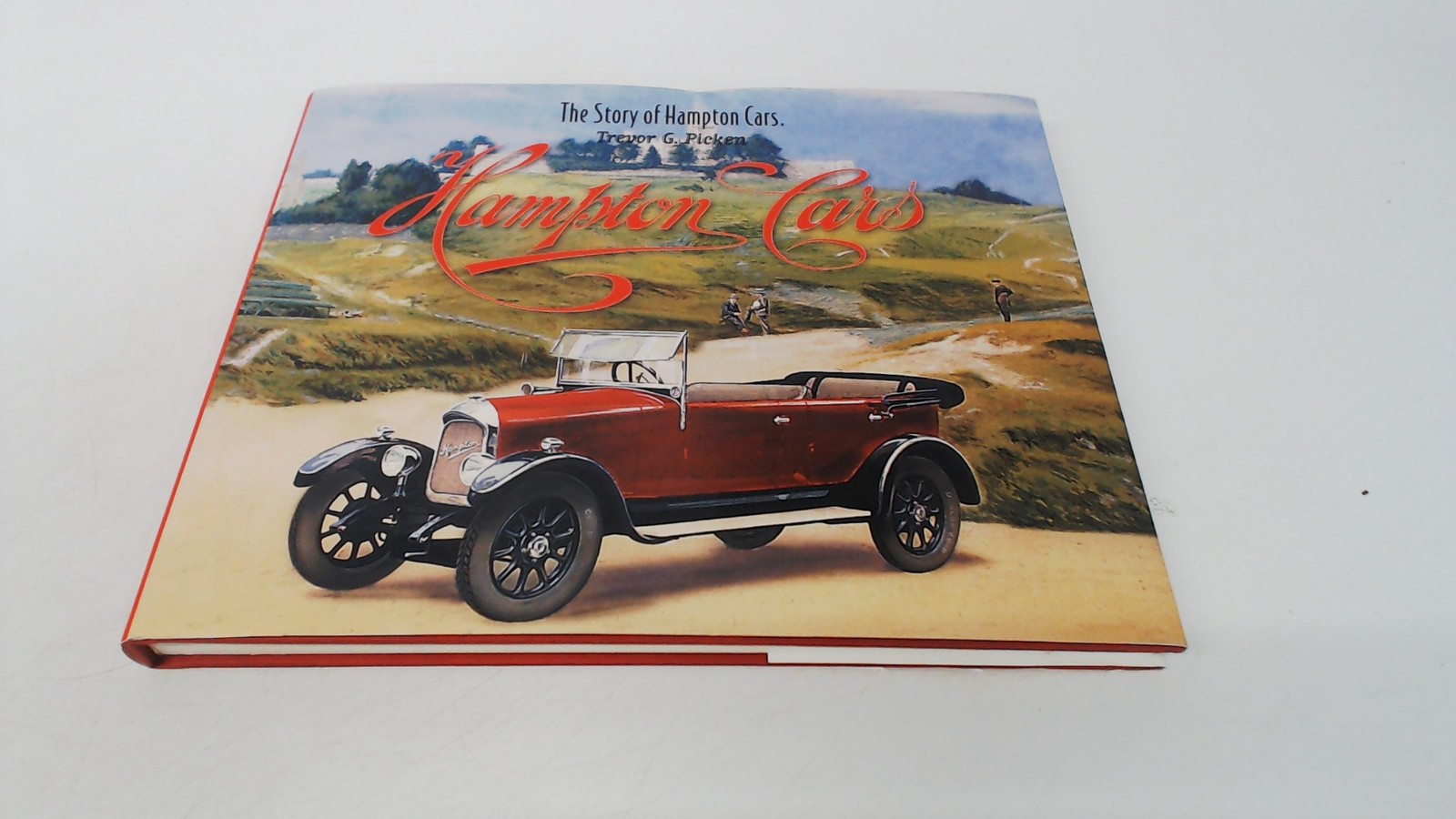 Story of Hampton Cars (Signed Copy), Picken, Trevor G., Not Avail