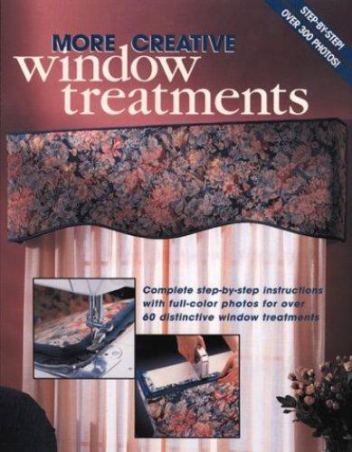 More Creative Window Treatments : Complete Step-by-Step Instructions with…