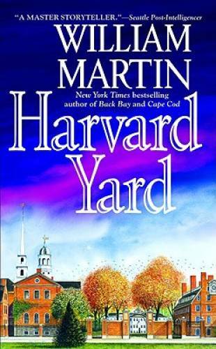 Harvard Yard – Mass Market Paperback By Martin, William – GOOD