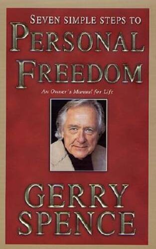 Seven Simple Steps to Personal Freedom: An Owner&rsquo;s Manual for Life – GOOD
