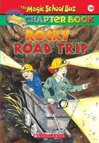Rocky Road Trip (The Magic School Bus Chapter Book, No. 20) – GOOD