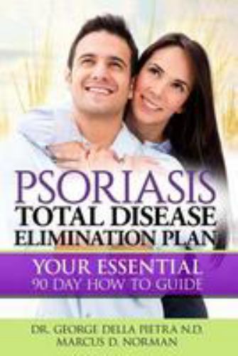 Psoriasis Total Disease Elimination Plan: It Starts with Food Your Essential…