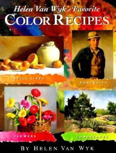 Helen Van Wyk&rsquo;s Favorite Color Recipes – Paperback By Van Wyk, Helen – GOOD