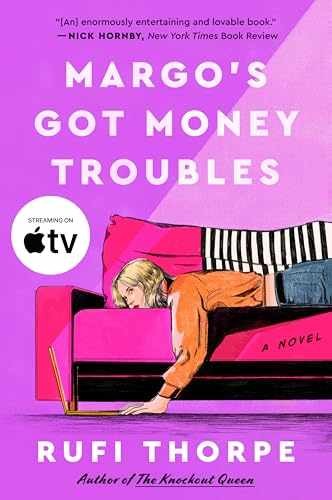 Margo&rsquo;s Got Money Troubles: The Quirky – Paperback, by Thorpe Rufi – Very Good