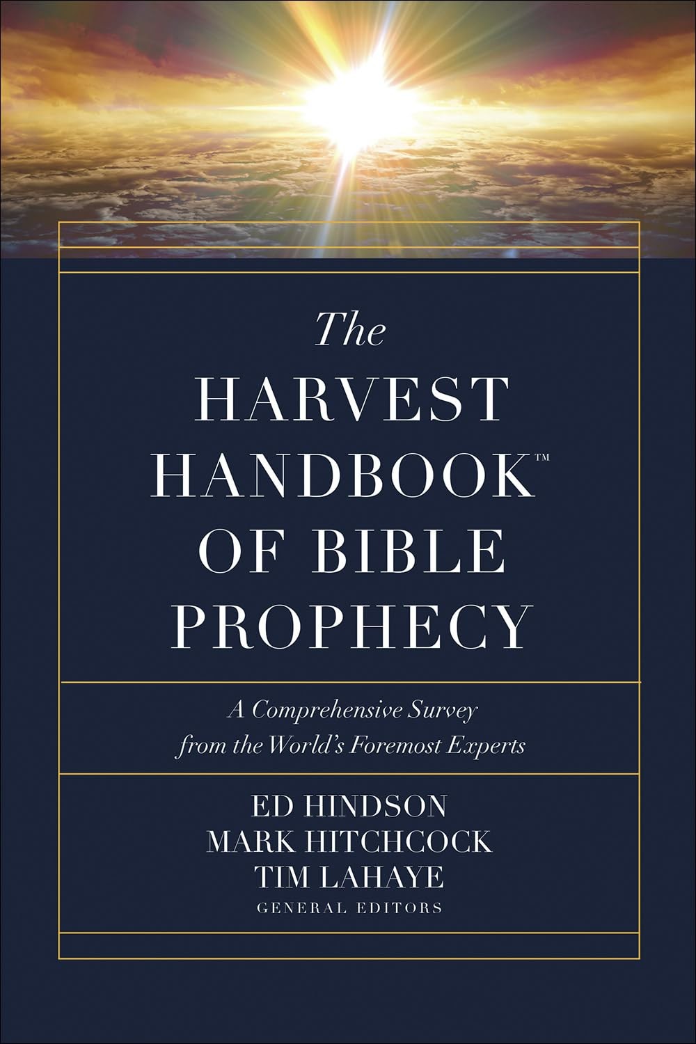 The Harvest Handbook of Bible Prophecy: A Comprehensive Survey from the Worl…