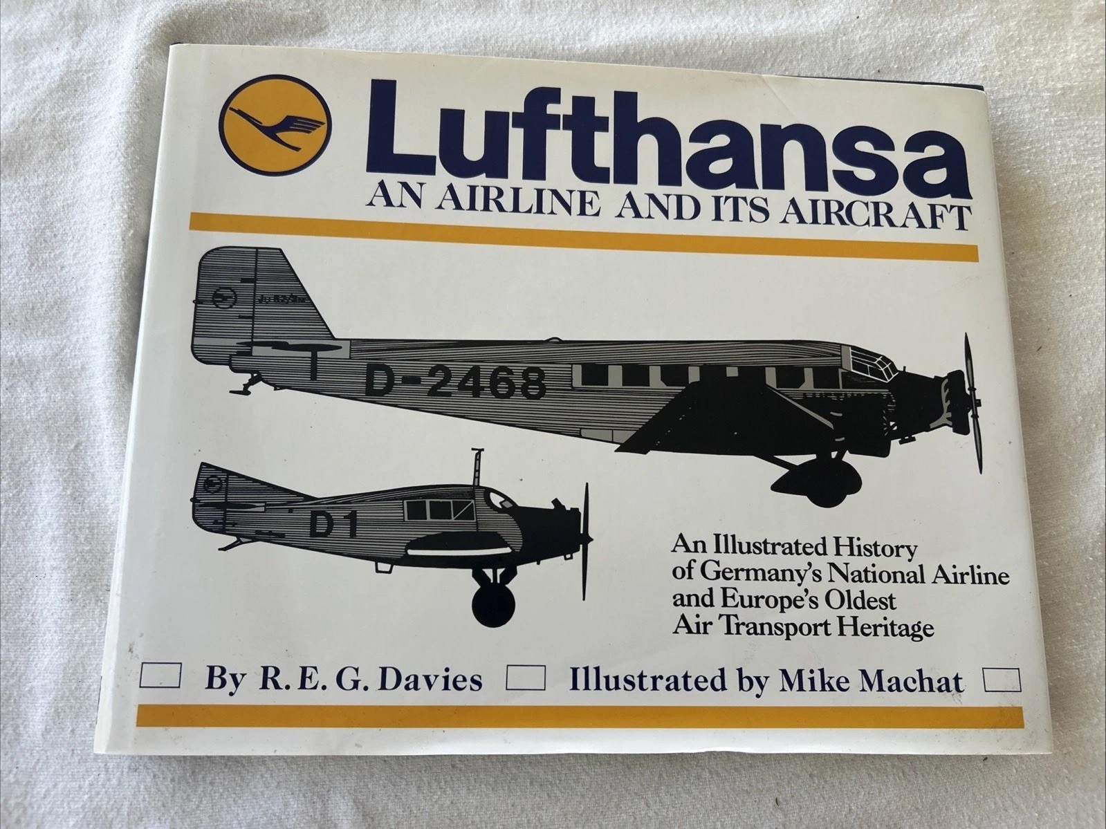 Lufthansa: An Airline and Its Aircraft L1