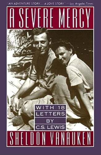 A Severe Mercy by Sheldon Vanauken: Used
