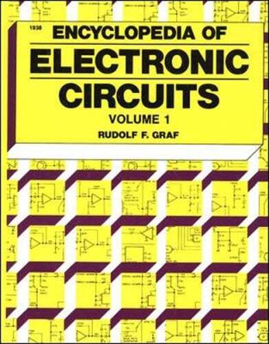 Encyclopedia of Electronic Circuits Volume I by Rudolf F Graf: Used