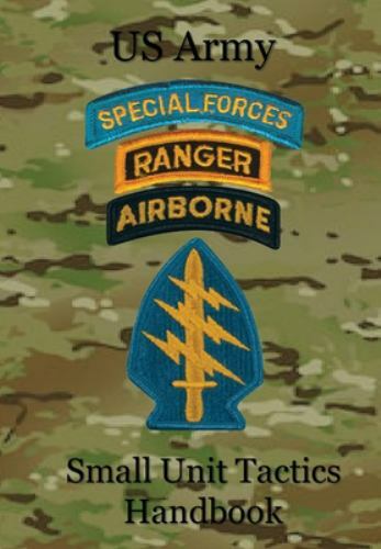 US Army Small Unit Tactics Handbook – LeFavor, Paul D