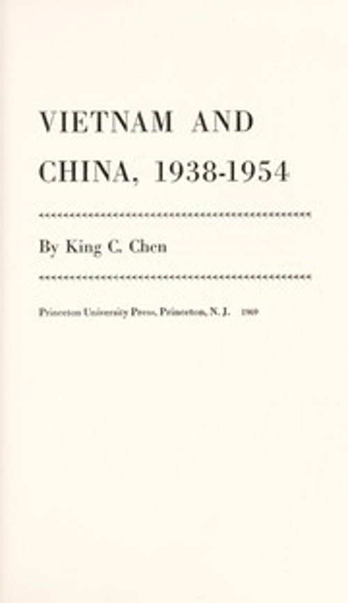 Vietnam and China, 1938-1954 Hardcover King C. Chen